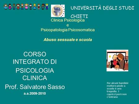 CORSO INTEGRATO DI PSICOLOGIA CLINICA Prof. Salvatore Sasso