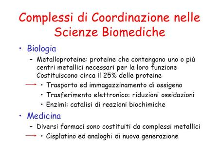 Complessi di Coordinazione nelle Scienze Biomediche