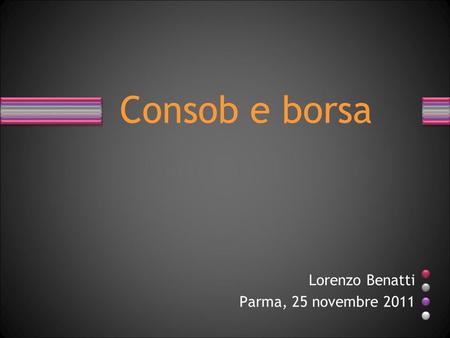 Lorenzo Benatti Parma, 25 novembre 2011