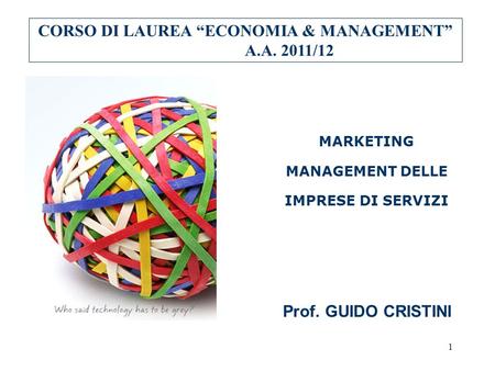 CORSO DI LAUREA “ECONOMIA & MANAGEMENT” A.A. 2011/12