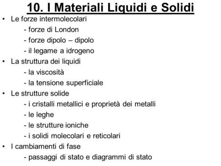 10. I Materiali Liquidi e Solidi