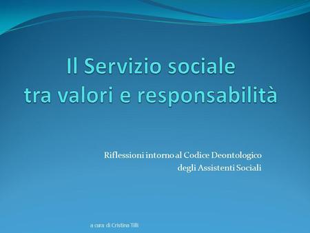 Il Servizio sociale tra valori e responsabilità