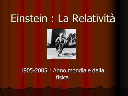 Einstein : La Relatività