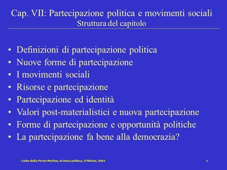 Definizioni di partecipazione politica Nuove forme di partecipazione