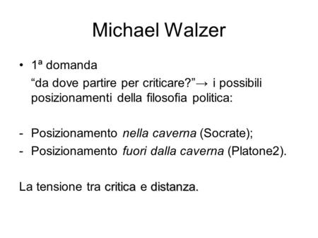 Michael Walzer 1ª domanda