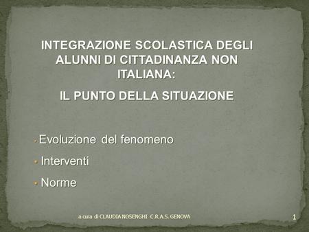 INTEGRAZIONE SCOLASTICA DEGLI ALUNNI DI CITTADINANZA NON ITALIANA: