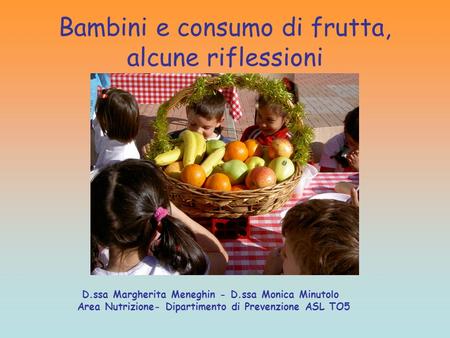 Bambini e consumo di frutta, alcune riflessioni