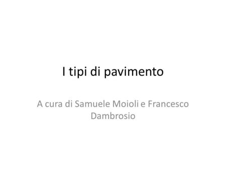 A cura di Samuele Moioli e Francesco Dambrosio