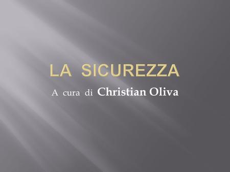 A cura di Christian Oliva
