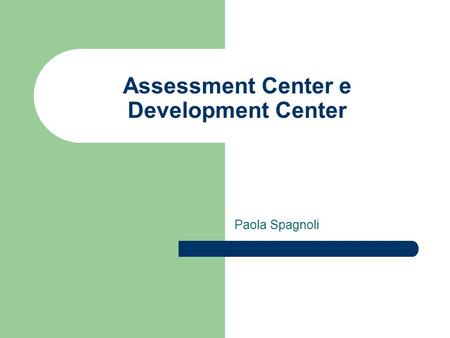 Assessment Center e Development Center