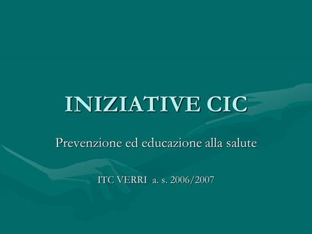 Prevenzione ed educazione alla salute ITC VERRI a. s. 2006/2007