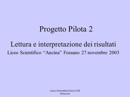 Progetto Pilota 2 Lettura e interpretazione dei risultati