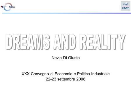 Nevio Di Giusto XXX Convegno di Economia e Politica Industriale 22-23 settembre 2006.