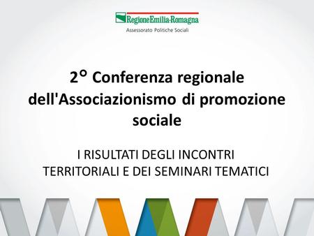 2° Conferenza regionale dell'Associazionismo di promozione sociale