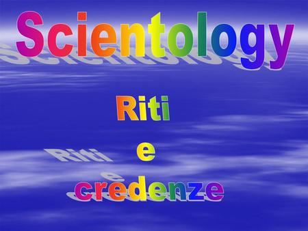 Scientology Riti e credenze.