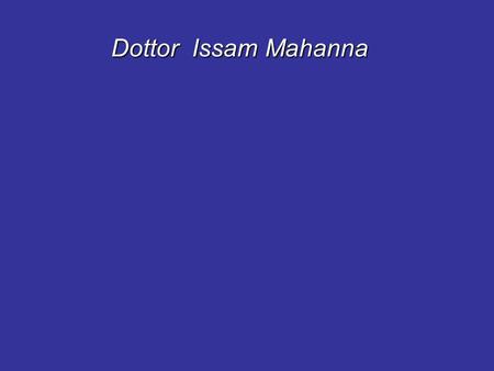 Dottor Issam Mahanna.