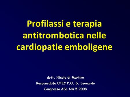 Profilassi e terapia antitrombotica nelle cardiopatie emboligene