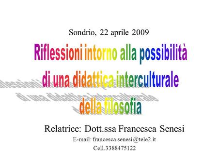 Relatrice: Dott.ssa Francesca Senesi