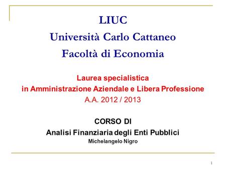 LIUC Università Carlo Cattaneo Facoltà di Economia