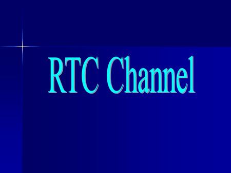 RTC Channel.