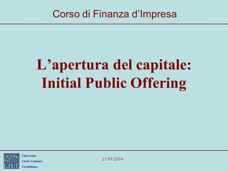 L’apertura del capitale: Initial Public Offering