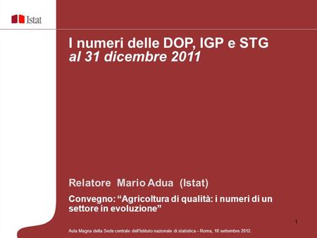 I numeri delle DOP, IGP e STG al 31 dicembre 2011