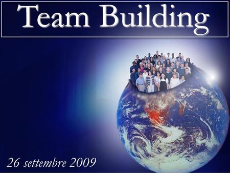 Team Building 26 settembre 2009.