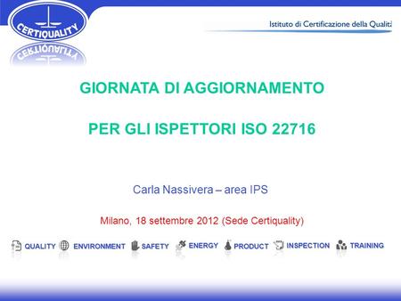 Milano, 18 settembre 2012 (Sede Certiquality)