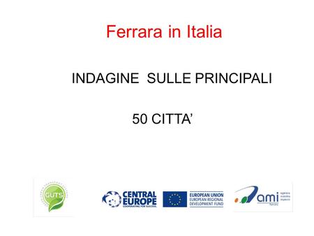 Ferrara in Italia INDAGINE SULLE PRINCIPALI 50 CITTA.
