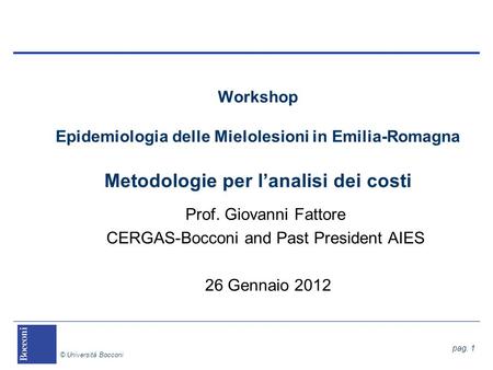 CERGAS-Bocconi and Past President AIES