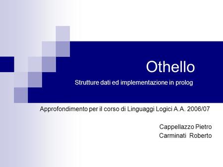 Othello Strutture dati ed implementazione in prolog