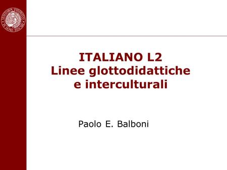 ITALIANO L2 Linee glottodidattiche e interculturali