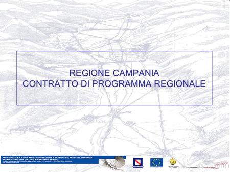 REGIONE CAMPANIA CONTRATTO DI PROGRAMMA REGIONALE.