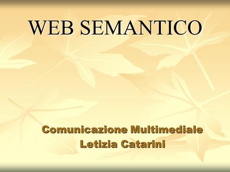 Comunicazione Multimediale Letizia Catarini