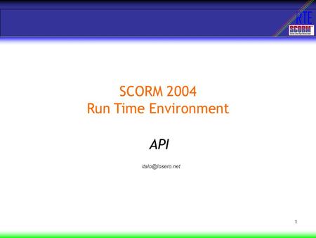 RTE 1 SCORM 2004 Run Time Environment API