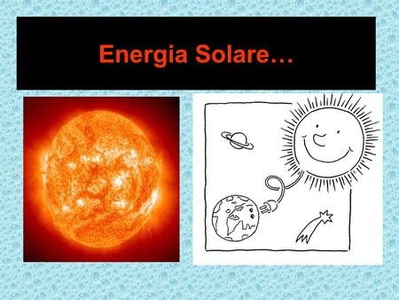 Energia Solare….