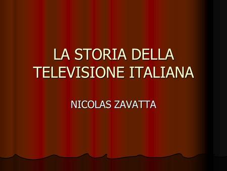 LA STORIA DELLA TELEVISIONE ITALIANA