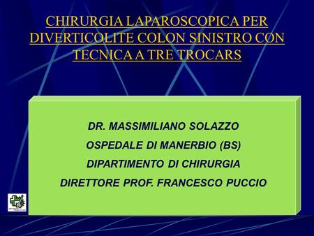 DR. MASSIMILIANO SOLAZZO OSPEDALE DI MANERBIO (BS)