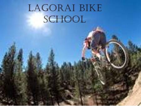Lagorai bike school. Lagorai Bike School e un'associazione di Istruttori e tecnici della mtb, ma sopratutto appassionati di bicicletta a 360 gradi. La.