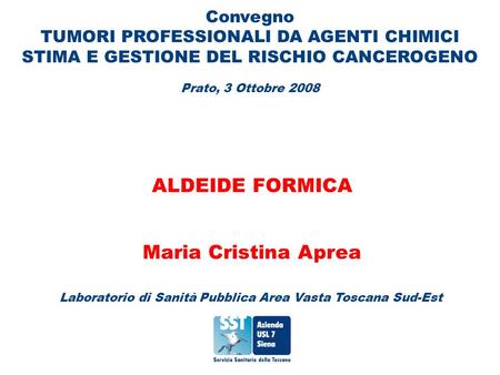 ALDEIDE FORMICA Maria Cristina Aprea