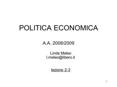 A.A. 2008/2009 Linda Meleo lezione 2-3