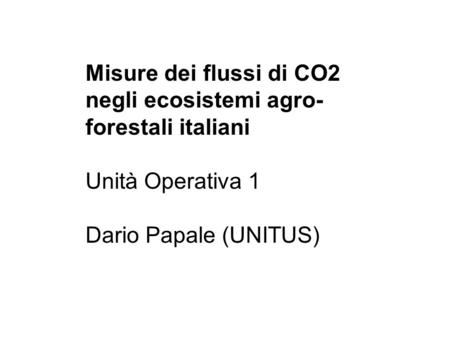 Misure dei flussi di CO2 negli ecosistemi agro-forestali italiani