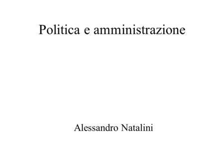 Politica e amministrazione
