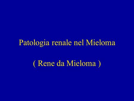 Patologia renale nel Mieloma
