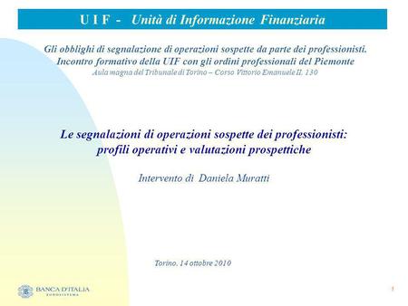 U I F - Unità di Informazione Finanziaria