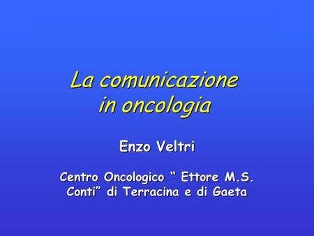 Centro Oncologico “ Ettore M.S. Conti” di Terracina e di Gaeta