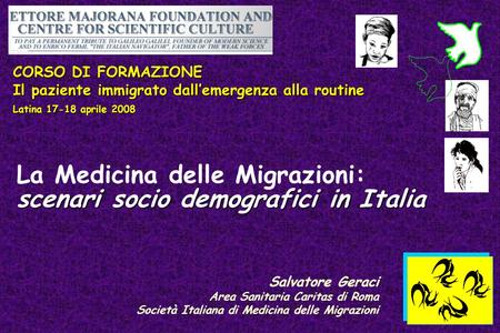 La Medicina delle Migrazioni: scenari socio demografici in Italia