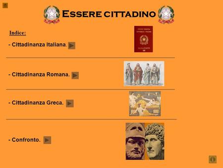 Essere cittadino Indice: - Cittadinanza Italiana.