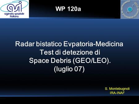 Radar bistatico Evpatoria-Medicina Space Debris (GEO/LEO).