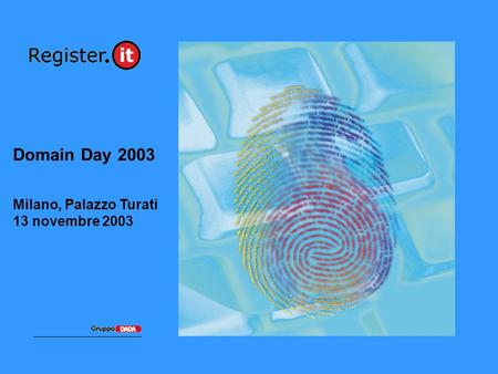 Domain Day 2003 Milano, Palazzo Turati 13 novembre 2003.
